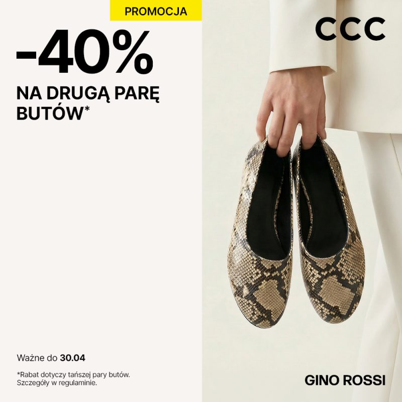 Grafika promocyjna sklepu CCC informująca o rabacie −40% na drugą parę butów marki Gino Rossi; na zdjęciu widoczna dłoń trzymająca eleganckie baleriny w zwierzęcy wzór, oferta obowiązuje do 30.04.