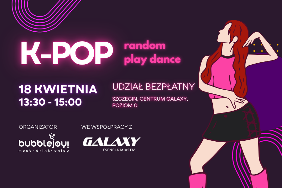 Kolorowa grafika z tańczącą dziewczyną w stylu anime, promująca K-POP Random Play Dance w Centrum Galaxy Szczecin.