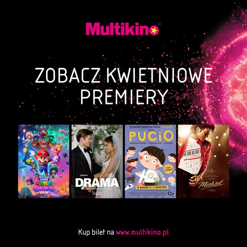 Kolaż plakatów filmowych kwietniowych premier w Multikinie Galaxy, w tym filmy Drama i Michael.