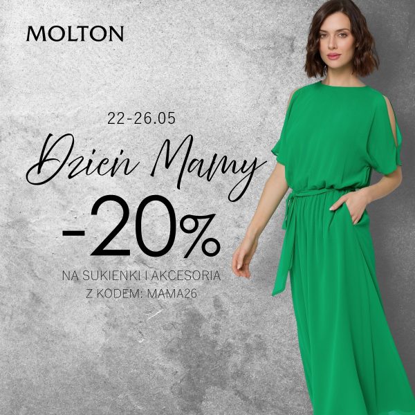 Grafika promocyjna marki MOLTON z okazji Dnia Mamy. Na szarym tle widnieje kobieta w długiej zielonej sukni oraz informacja o rabacie -20% na sukienki i akcesoria z kodem MAMA26 w dniach 22–26.05.