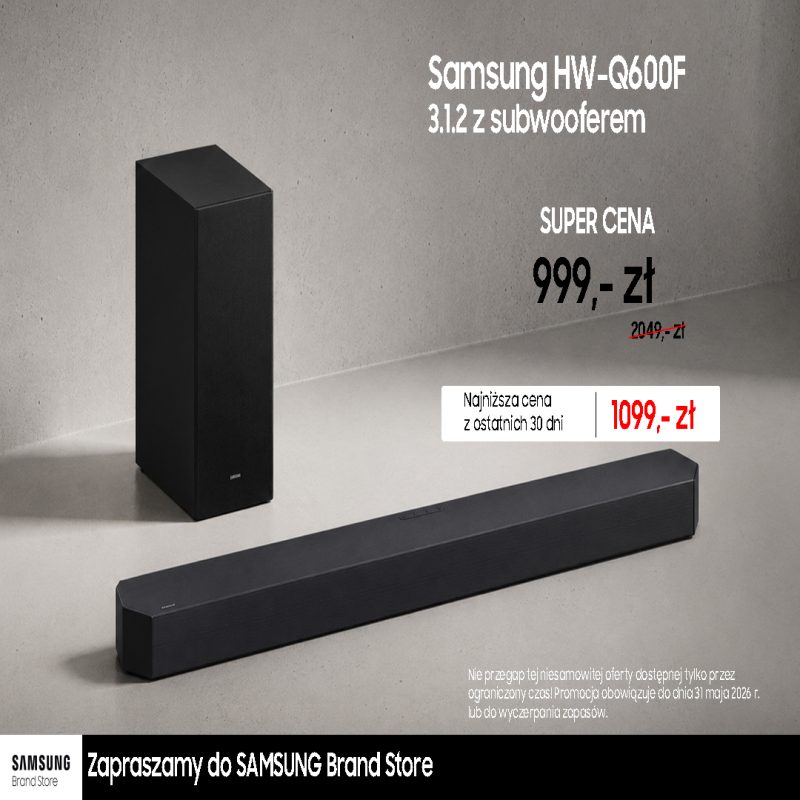Grafika reklamowa Samsung Brand Store przedstawia czarny soundbar oraz stojący subwoofer ustawione na jasnym tle o surowej teksturze. W prawej części umieszczono szczegóły promocji na model HW-Q600F, prezentując super cenę 999 zł oraz informację o najniższej cenie z ostatnich 30 dni, podczas gdy dolny czarny pasek zawiera zaproszenie do salonu.