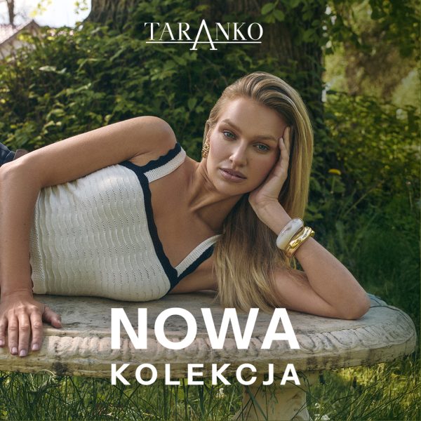 Plakat promocyjny marki Taranko przedstawia kobietę. Na środku grafiki umieszczono napisz \