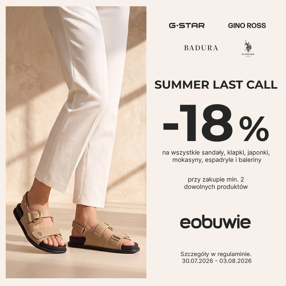 Grafika promocyjna eobuwie przedstawia po lewej stronie stopy kobiety w jasnych spodniach i beżowych sandałach. Po prawej stronie umieszczono hasło „SUMMER LAST CALL”, informację o rabacie „-18%” przy zakupie minimum dwóch produktów oraz logo eobuwie i marek partnerskich.