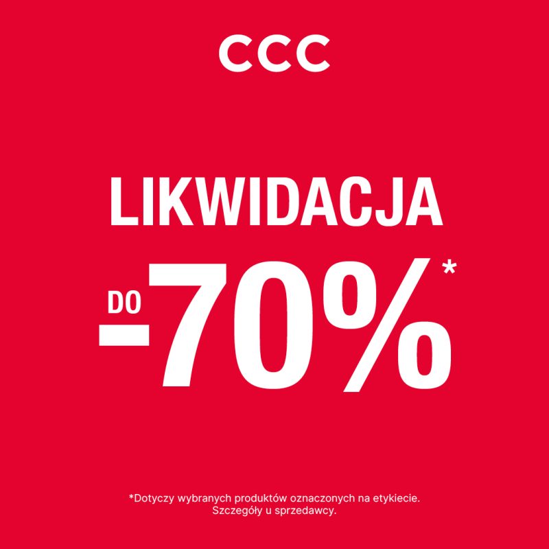 Plakat reklamowy akcji wyprzedażowej w salonie CCC w Galaxy. Na jednolitym, intensywnie czerwonym tle umieszczono białe, duże logo CCC na samej górze. Poniżej widnieje napis LIKWIDACJA oraz duże, wyraźne hasło DO -70% z gwiazdką. Na samym dole znajduje się drobna informacja, że oferta dotyczy wybranych produktów oznaczonych na etykiecie.