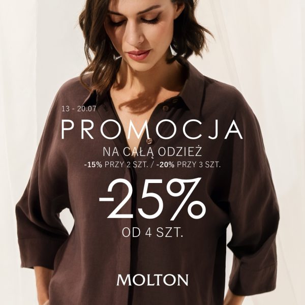 Plakat promocyjny marki Molton w Galaxy Szczecin z napisem Promocja na całą odzież oraz informacją o rabatach od 15% do 25% przy zakupie wielu sztuk, przedstawiający kobietę w brązowej koszuli.