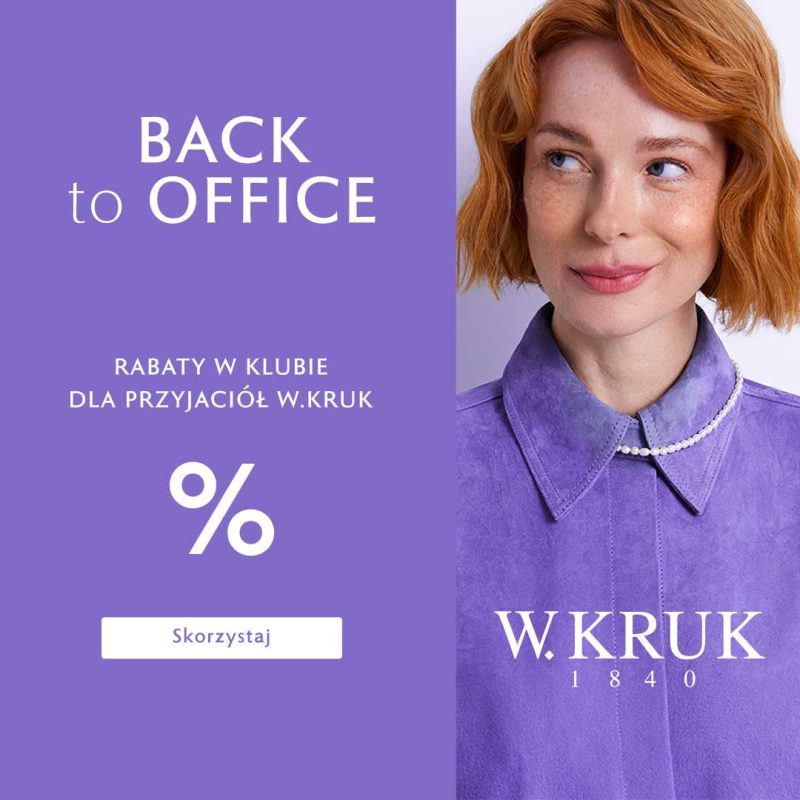 Kwadratowa grafika promocyjna salonu W.KRUK. Po prawej stronie zdjęcie rudej modelki w fioletowej zamszowej koszuli z krótkim naszyjnikiem z pereł oraz białe logo W.KRUK 1840. Po lewej stronie fioletowe tło z białym napisem BACK to OFFICE, tekstem RABATY W KLUBIE DLA PRZYJACIÓŁ W.KRUK, dużym symbolem procentu % oraz białym przyciskiem Skorzystaj.