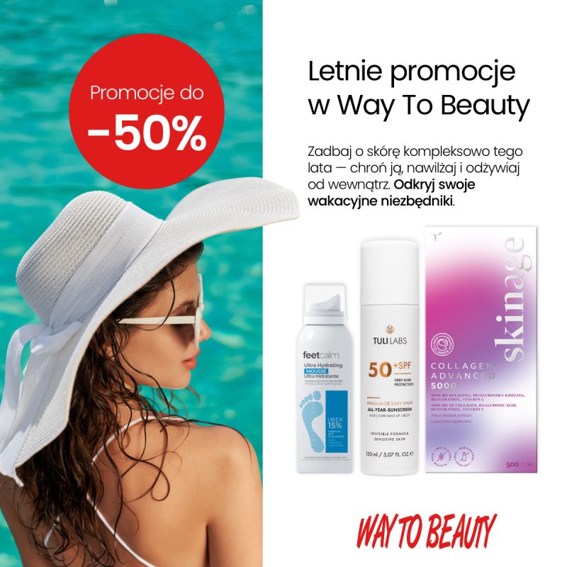 Grafika promocyjna salonu Way To Beauty przedstawia kobietę w białym kapeluszu i okularach przeciwsłonecznych na tle turkusowej wody oraz informację o promocjach do -50%. Obok umieszczono zdjęcia kosmetyków do pielęgnacji i ochrony przeciwsłonecznej, zachęcające do zadbania o skórę podczas wakacji.