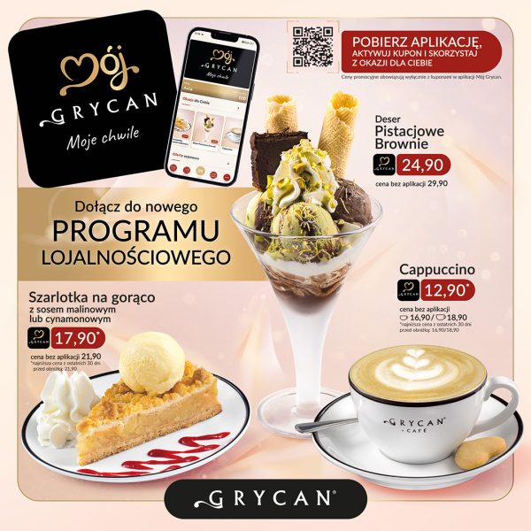 Jasna kwadratowa grafika reklamowa sieci Grycan z telefonem prezentującym aplikację Mój Grycan oraz logo Mój GRYCAN Moje chwile. Na zdjęciu przedstawiono menu promocyjne z cenami w czerwonych kółkach: wysoki pucharek z Deserem Pistacjowe Brownie w cenie 24,90 zł, kawałek ciepłej Szarlotki na gorąco z gałką lodów i malinową polewą w cenie 17,90 zł oraz filiżanka kawy Cappuccino w cenie 12,90 zł.