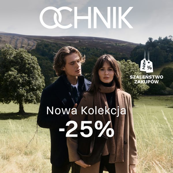 Elegancka para w brązowym płaszczu i ciemnej kurtce na tle jesiennych wzgórz z informacją o rabacie -25% na nową kolekcję w salonie OCHNIK w CH Galaxy w Szczecinie